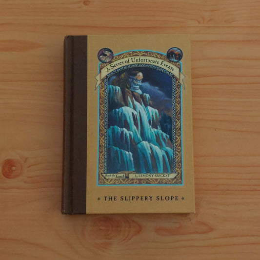 A Series of Unfortunate Events #10 The Slippery Slope