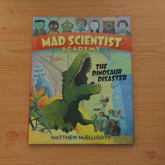 Mad Scientists Academy - The Dinosaur Disaster