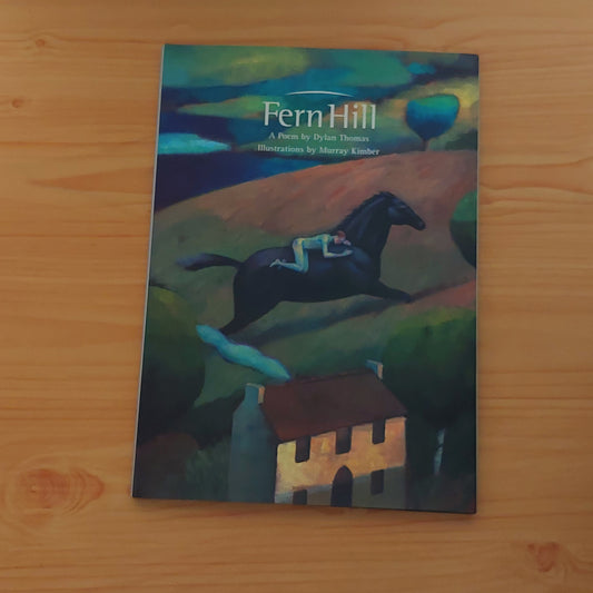 Fern Hill by Dylan Thomas