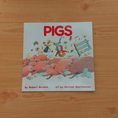 Pigs by Robert Munsch