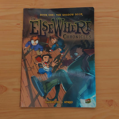 The Elsewhere Chronicles #1 The Shadow Door (Graphic Novel)