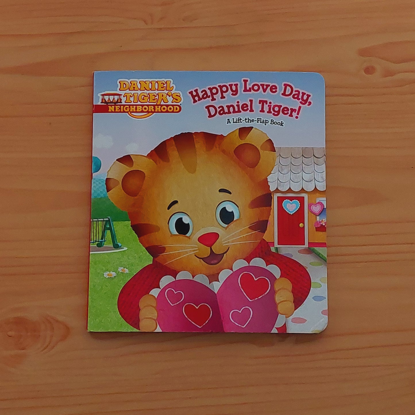 Daniel Tiger's Neighbourhood - Happy Love Day, Daniel Tiger! (Lift the Flaps)