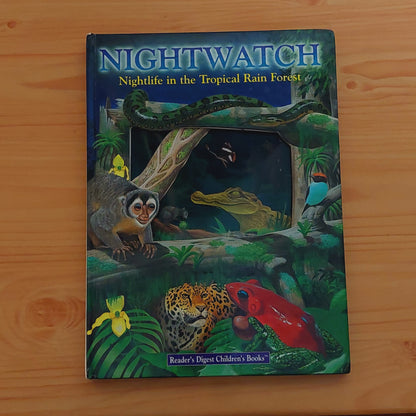 Nightwatch - Nightlife in the Tropical Rain Forest