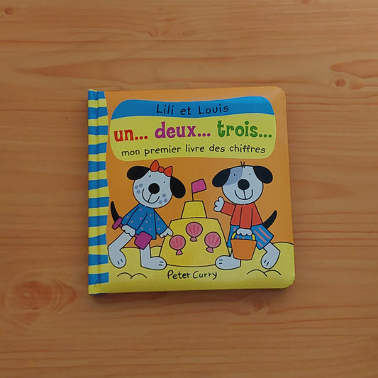 Un, deux, trois, mon premier livre des chiffres (Lili et Louis)