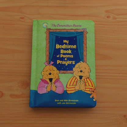 The Berenstain Bears - My Bedtime Book of Poems & Prayers