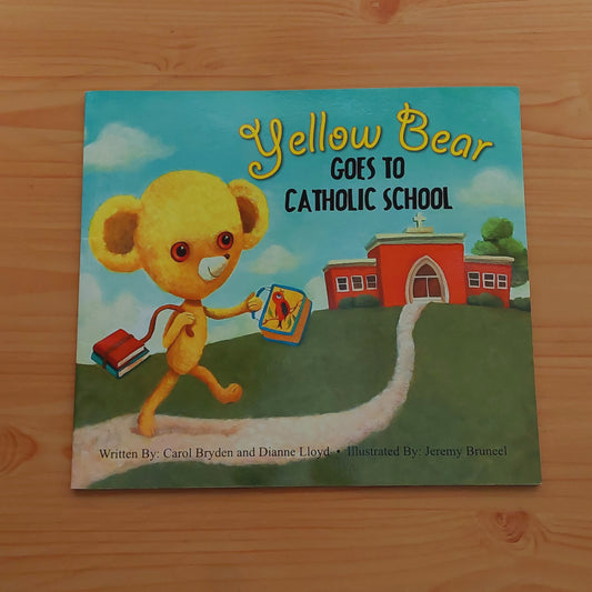 Yellow Bear Goes to Catholic School
