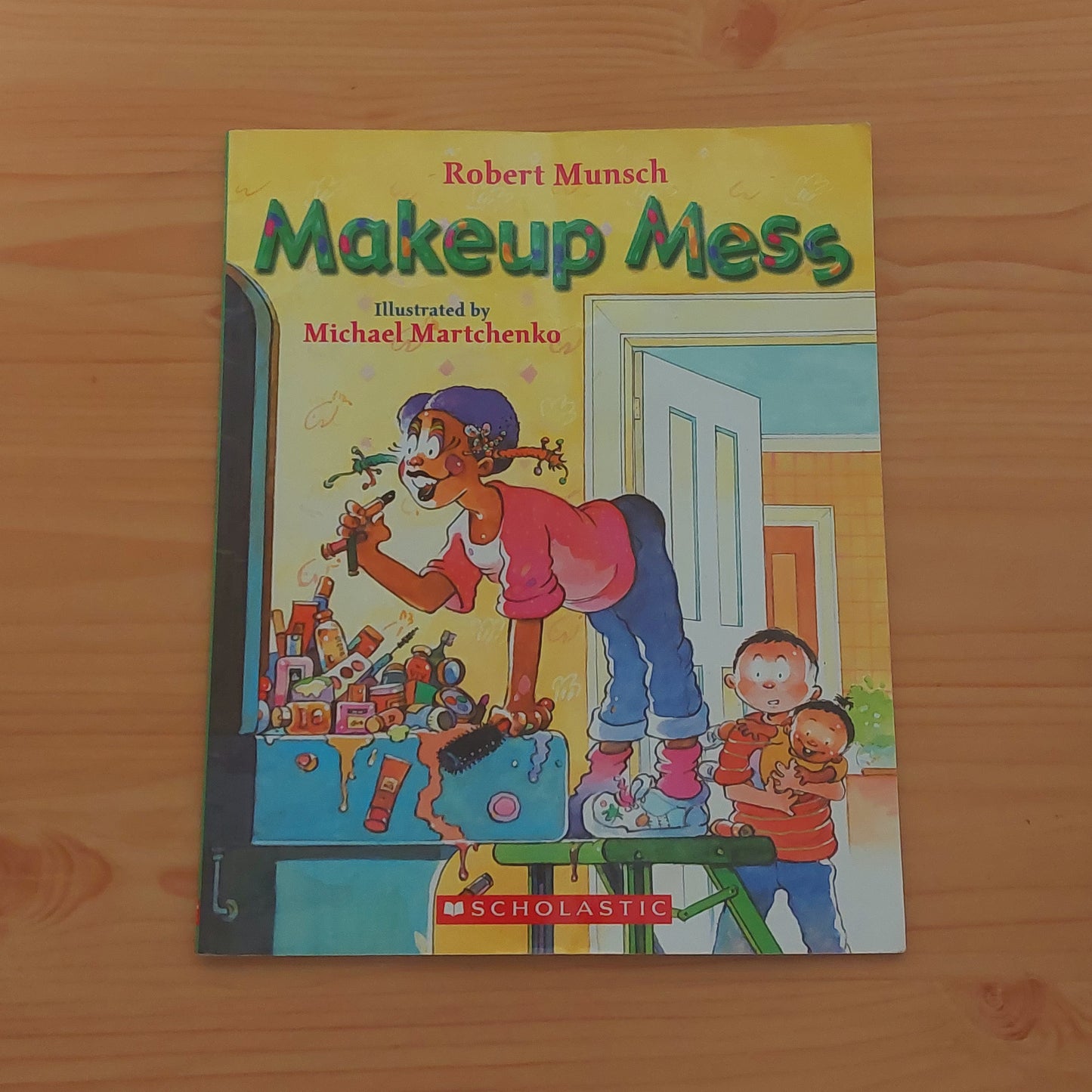 Makeup Mess by Robert Munsch