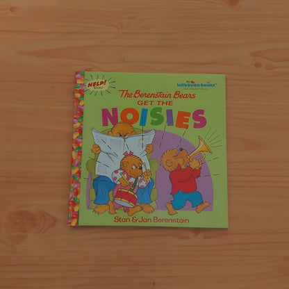 The Berenstain Bears Get the Noisies