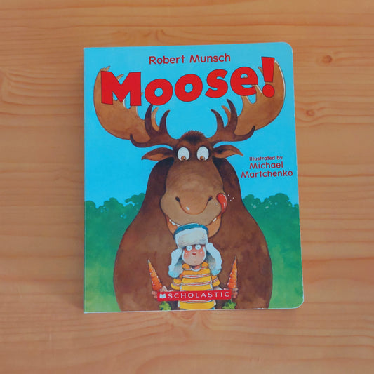 Moose by Robert Munsch (Board Book)