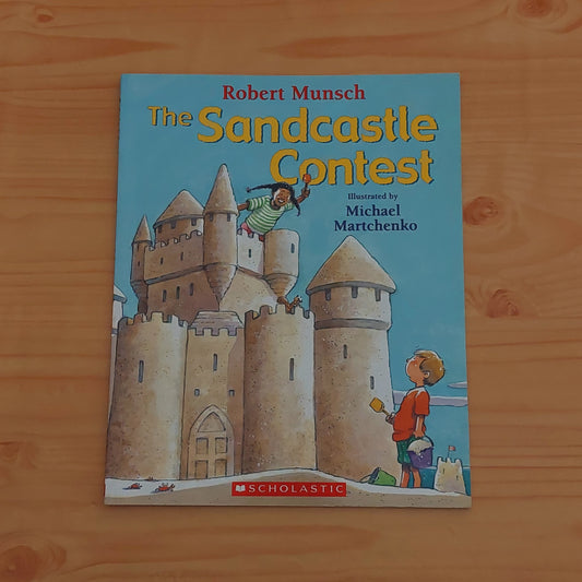 The Sandcastle Contestby Robert Munsch