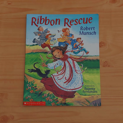 Ribbon Rescue by Robert Munsch