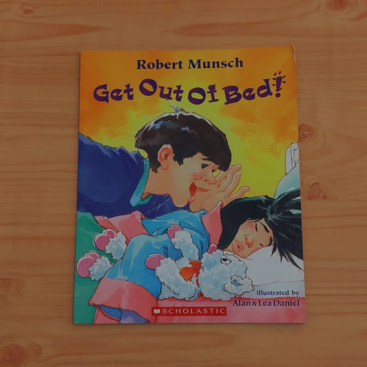 Get Out of Bed! by Robert Munsch