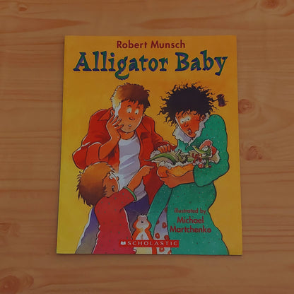 Alligator Baby by Robert Munsch