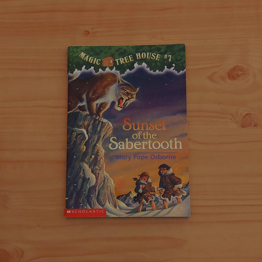 Magic Tree House #7 Sunset of the Sabertooth