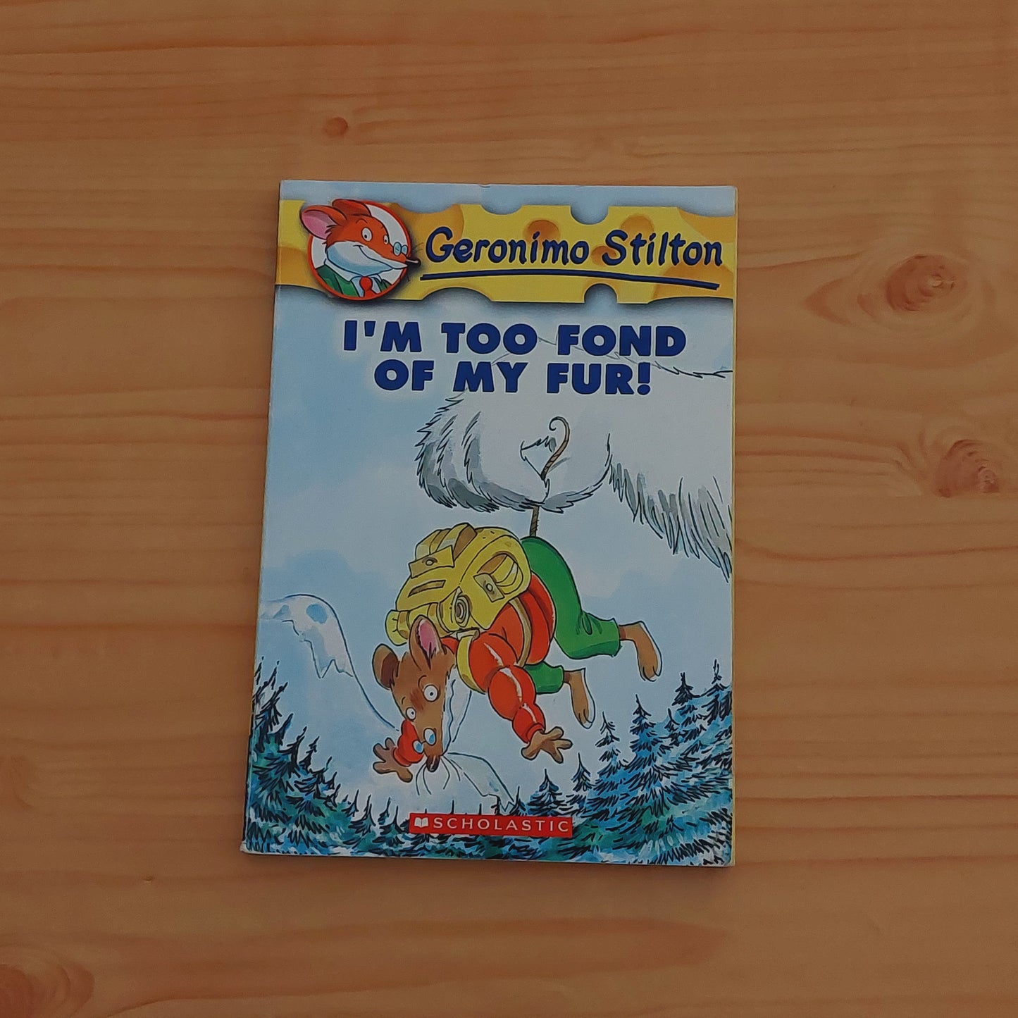 Geronimo Stilton #4 I'm Too Fond of My Fur!