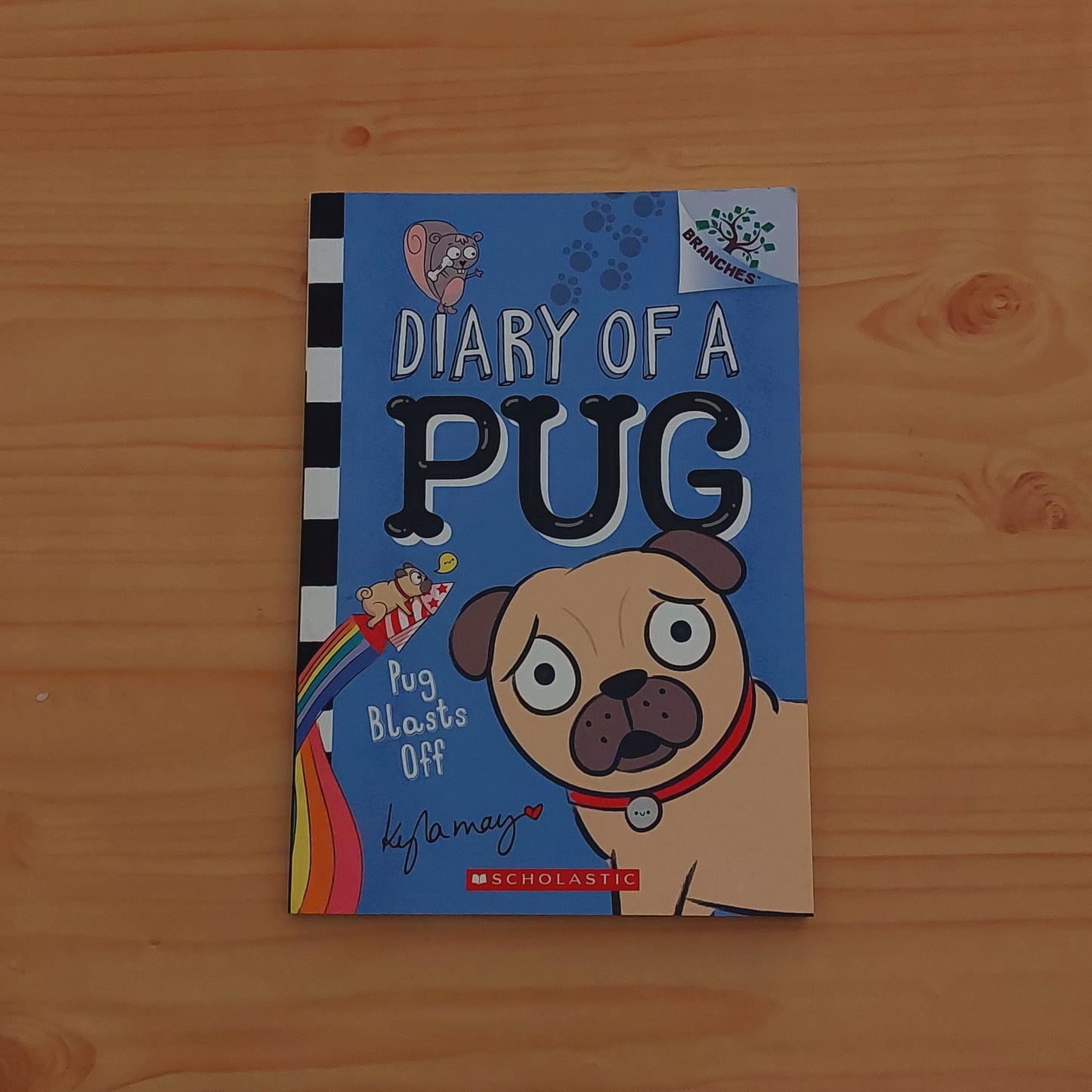 Diary of a Pug #1 Pug Blasts Off