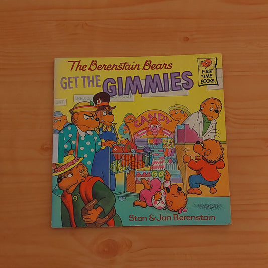The Berenstain Bears Get the Gimmies