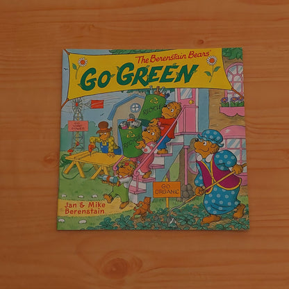 The Berenstain Bears Go Green