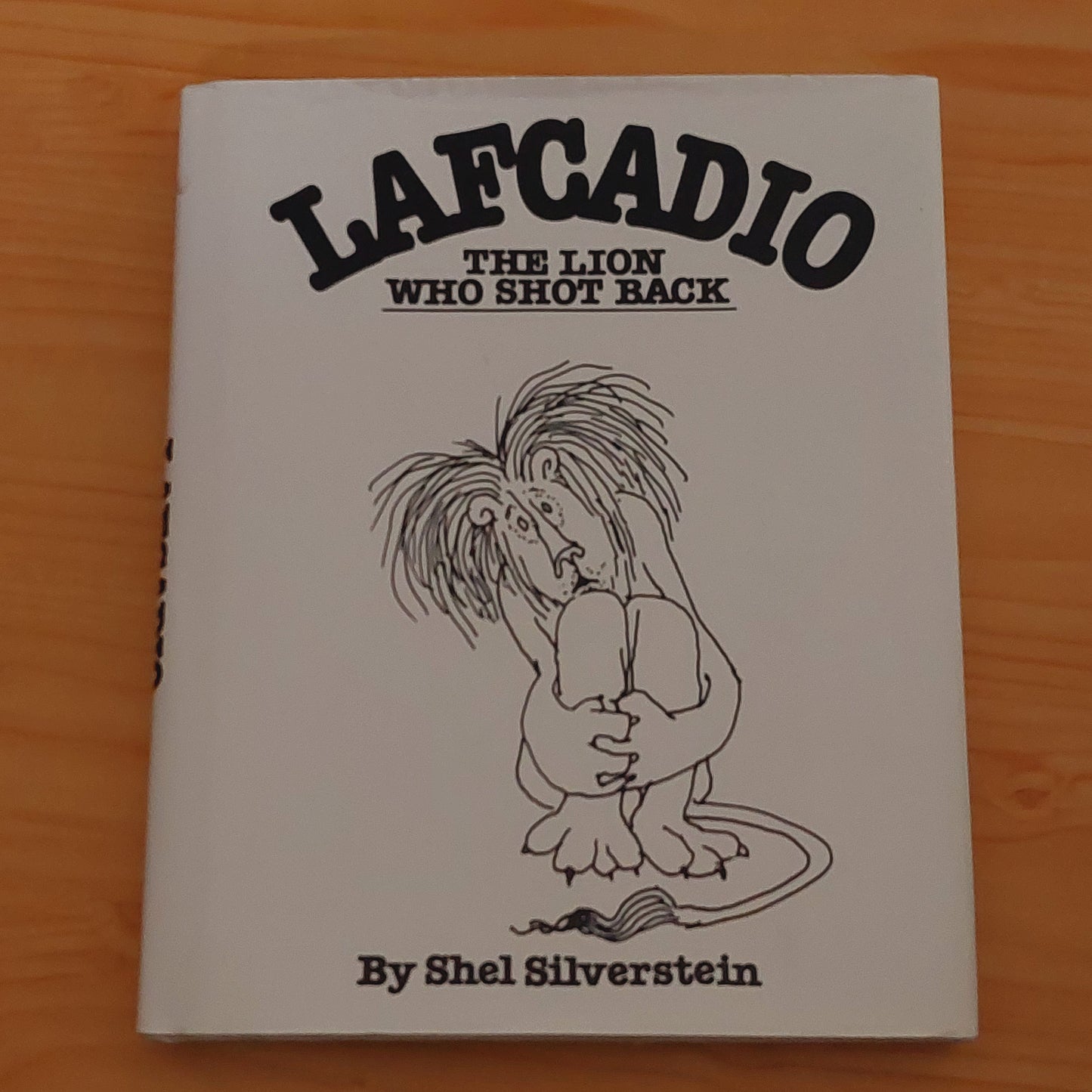 Lafcadio - The Lion Who Shot Back by Shel Silverstein