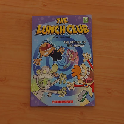 The Lunch Club #5 The Return of the Mummy