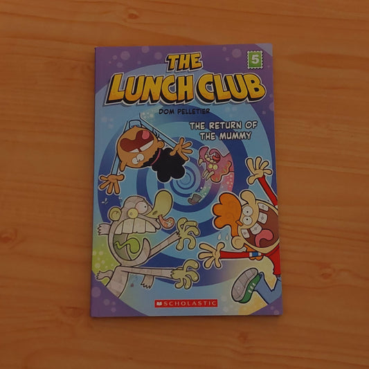 The Lunch Club #5 The Return of the Mummy