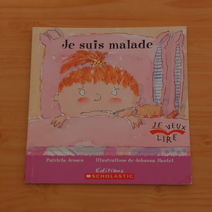 Je suis malade (Je veux lire)