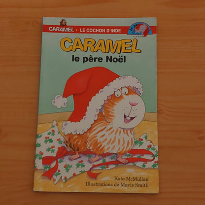 Caramel le père Noël (Je peux lire: Niveau 2)