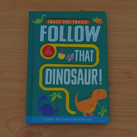 Follow That Dinosaur!