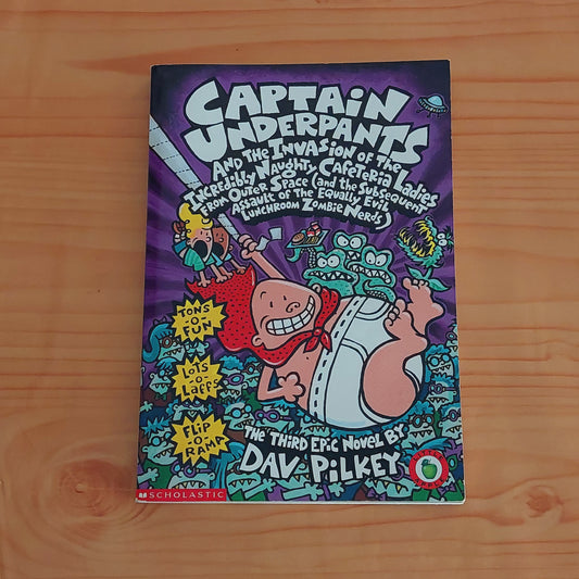 Captain Underpants #3 and the Invasion of the Incredibly Naughty Cafeteria Ladies From Outer Space