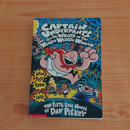 Captain Underpants #5 and the Wrath of the Wicked Wedgie Woman