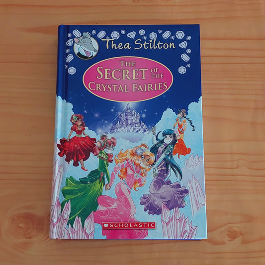 Thea Stilton - The Secret of the Crystal Fairies