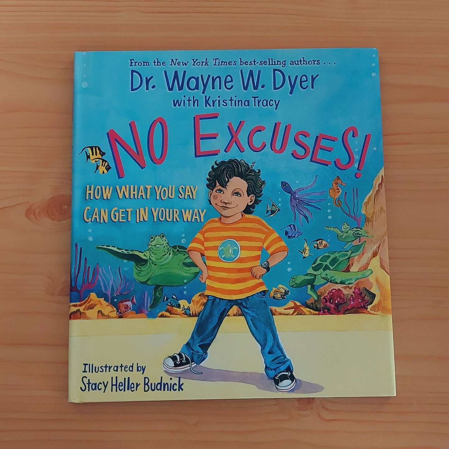 No Excuses! by Dr. Wayne W. Dyer