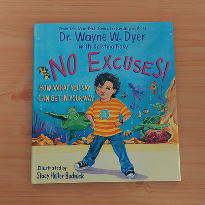 No Excuses! by Dr. Wayne W. Dyer