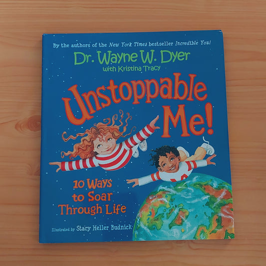 Unstoppable Me! by Dr. Wayne W. Dyer