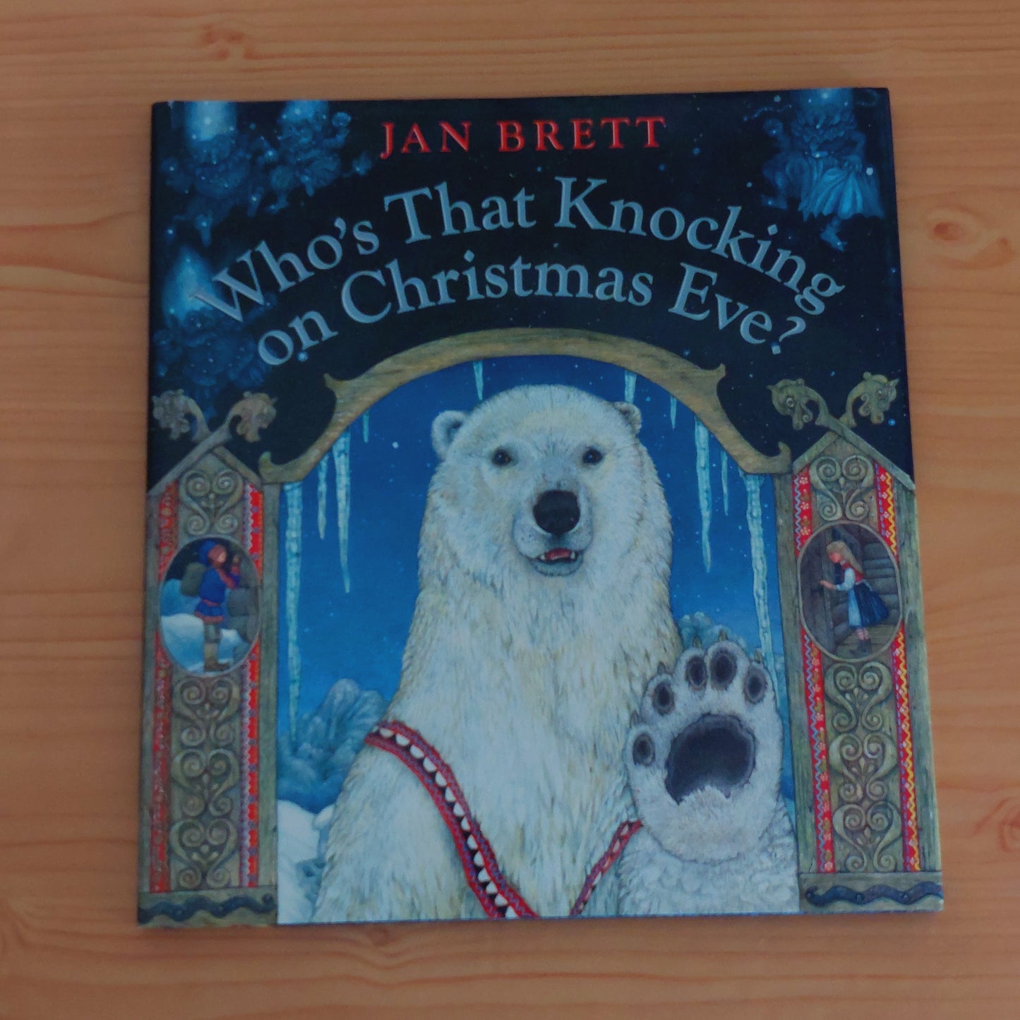 Who's That Knocking on Christmas Eve? by Jan Brett