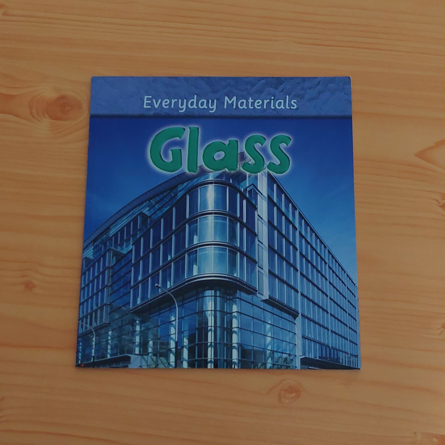 Glass - Everyday Materials