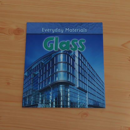 Glass - Everyday Materials