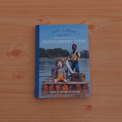 Cozy Classics: the Adventures of Huckleberry Finn