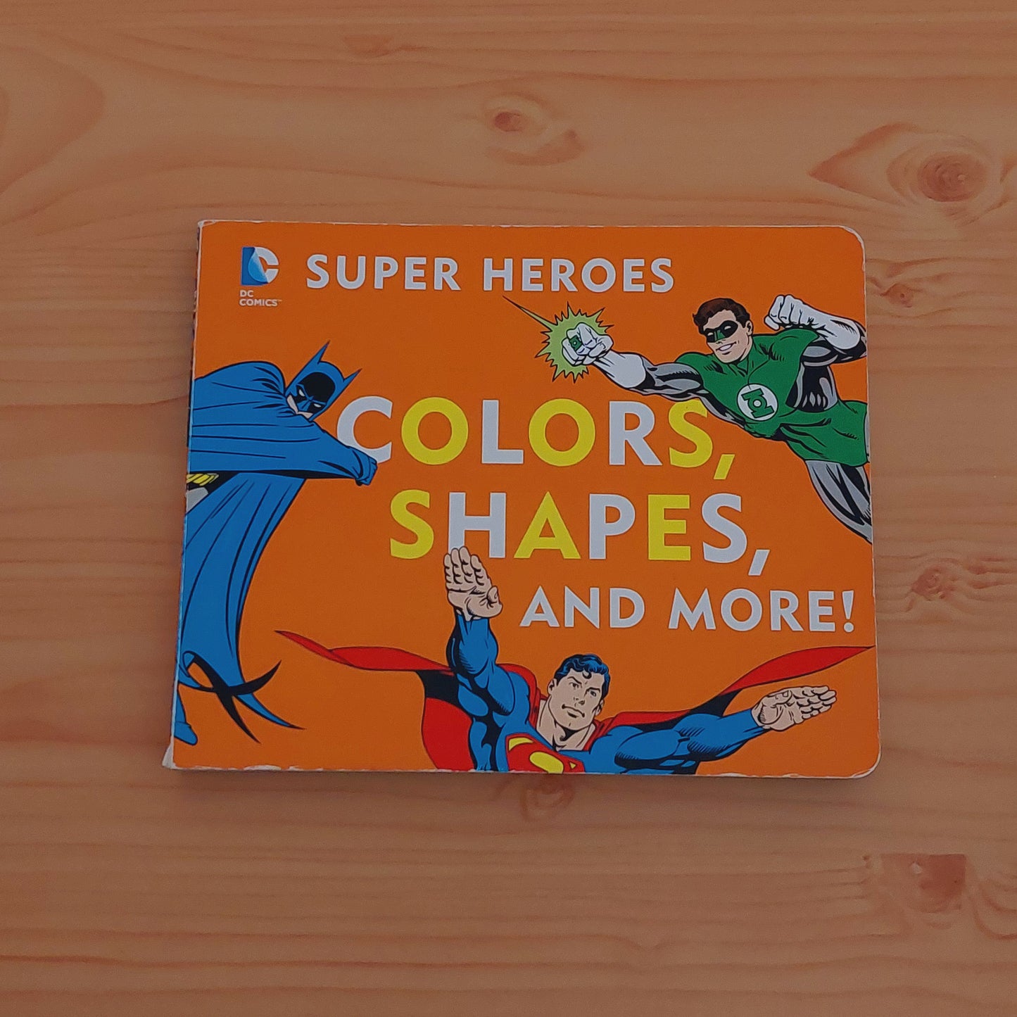 Dc Super Heroes Colors, Shapes & More!