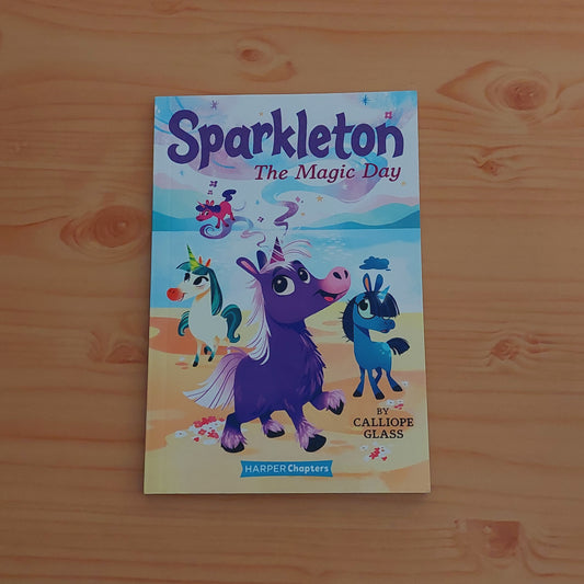 Sparkleton #1: the Magic Day