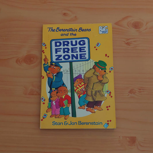 Berenstain Bears and the Drug Free Zone