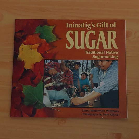 Ininatig's Gift of Sugar