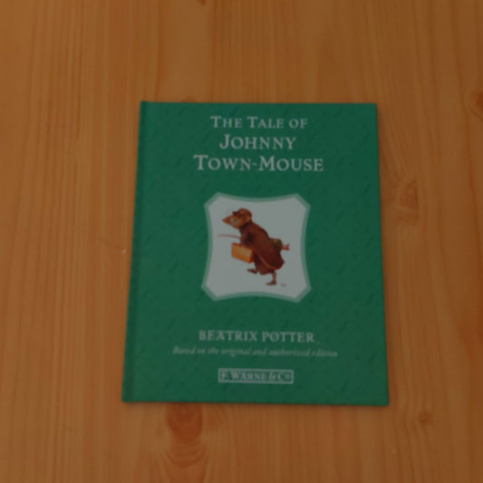 The Tale of Johnny Town-Mouse by Beatrix Potter