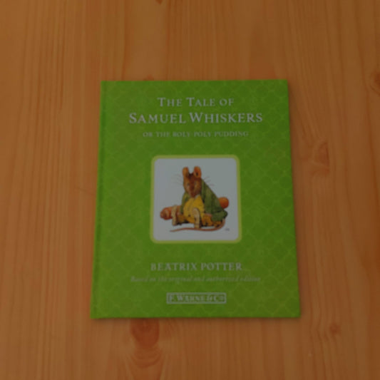 The Tale of Samuel Whiskers by Beatrix Potter