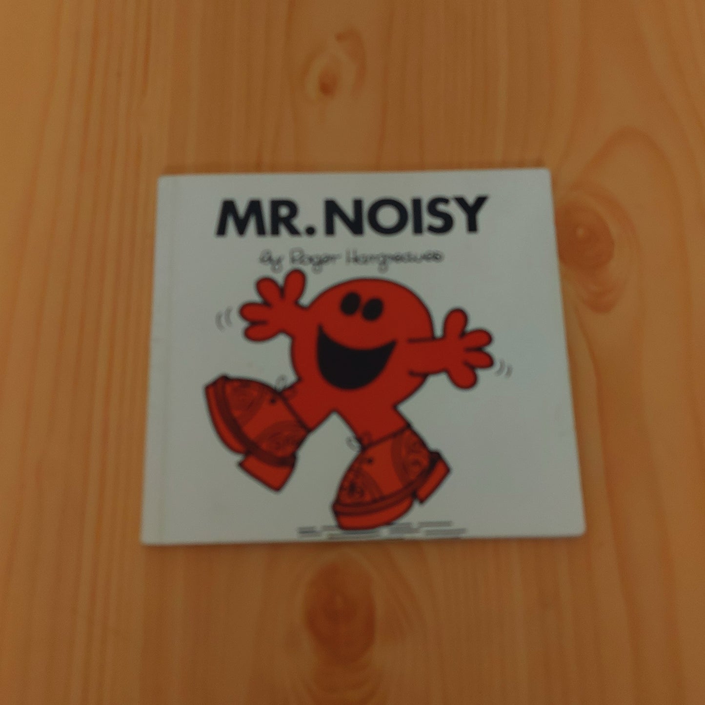 Mr. Noisy