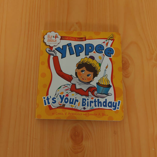 Scout Elves Present - Yippee It's Your Birthday