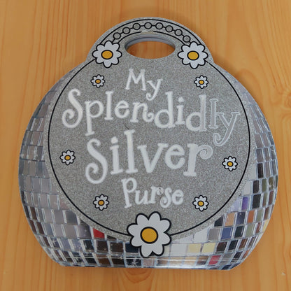 My Splendidly Silver Purse