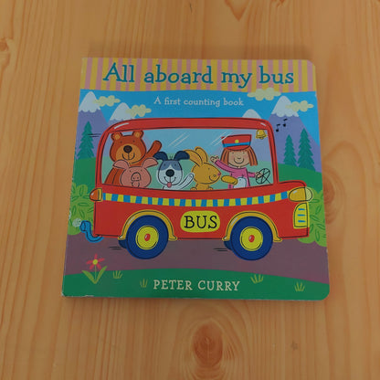 All Aboard My Bus - A First Counting Book