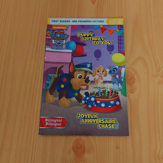 Paw Patrol: Puppy Birthday to You! / La Pat' Patrouille - Joyeux anniversaire Chase! (Bilingual Early Reader)