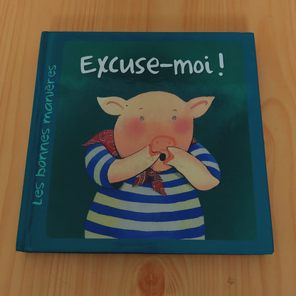 Excuse-moi!